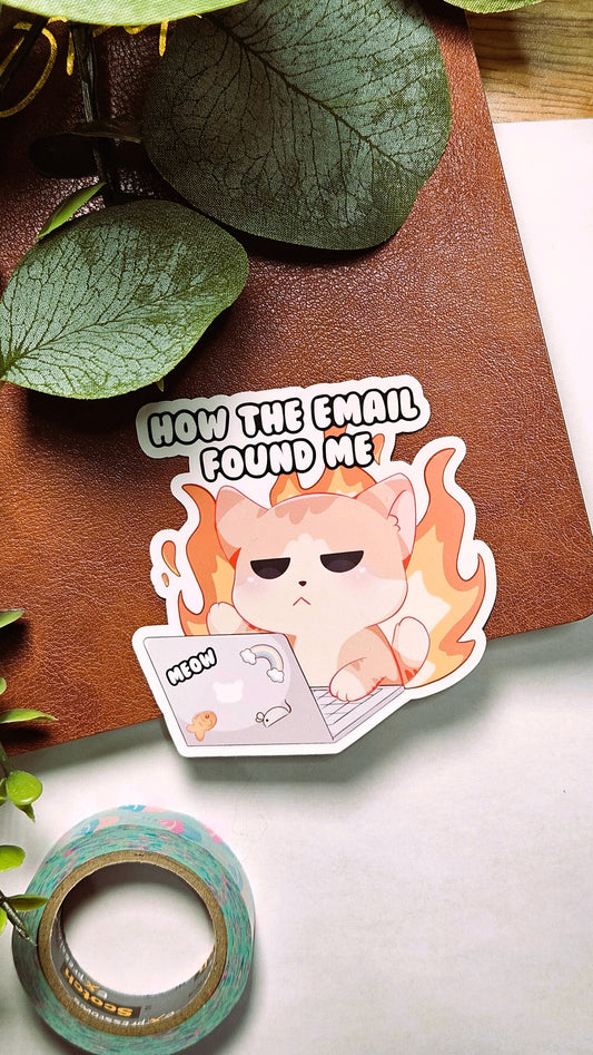 How the Email Found Me Neko Vinyl Sticker